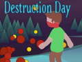 Gioco Destruction Day