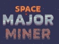 Gioco Space Major Miner