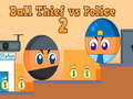 Gioco Ball Thief vs Police 2