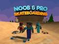 Gioco Noob & Pro Skateboarding