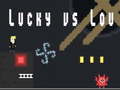 Gioco Lucky vs Lou