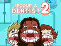 Gioco Become a Dentist 2
