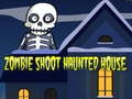 Gioco Zombie Shoot Haunted House