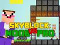 Gioco Noob vs Pro Skyblock