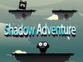 Gioco Shadow Adventure