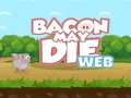 Gioco Bacon May Die