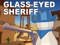 Gioco Glass-Eyed Sheriff
