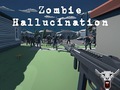 Gioco Zombie Hallucination
