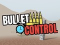 Gioco Bullet Control