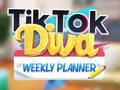 Gioco TikTok Diva Weekly Planner