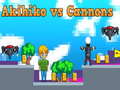 Gioco Akihiko vs Cannons