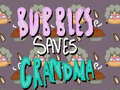 Gioco Bubbles Saves Grandma