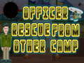 Gioco Officer rescue from other camp