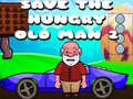 Gioco Save The Hungry Old Man 2