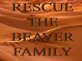 Gioco Rescue The Beaver Family