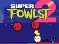 Gioco Super Fowlst 2