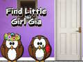 Gioco Find Little Girl Gia