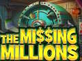 Gioco The Missing Millions
