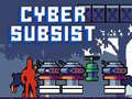 Gioco Cyber Subsist