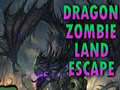 Gioco Dragon Zombie Land Escape