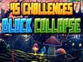 Gioco 45 Challenges Block Collapse