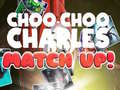 Gioco Choo Choo Charles Match Up!