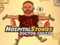 Gioco Hospital Stories Doctor Soccer