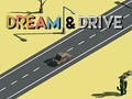 Gioco Dream & Drive