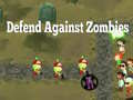 Gioco Defend Against Zombies
