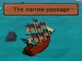 Gioco The Narrow Passage