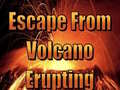 Gioco Escape From Volcano Erupting