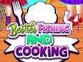 Gioco Besties Fishing and Cooking