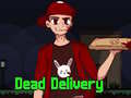Gioco Dead Delivery