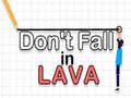 Gioco Don't Fall in Lava