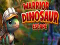 Gioco Warrior Dinosaur Escape
