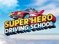 Gioco Super Hero Driving School