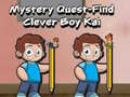 Gioco Mystery quest find clever boy kai