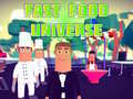 Gioco Fast Food Universe