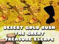 Gioco Desert Gold Rush The Great Treasure Escape
