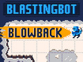 Gioco Blastingbot Blowback