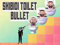 Gioco Skibidi Toilet Bullet