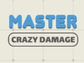 Gioco Master Crazy Damage