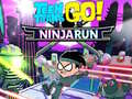 Gioco Teen Titans Go!: Ninjarun