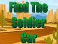 Gioco Find The Soldier Car 