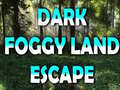 Gioco Dark Foggy Land Escape