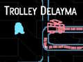 Gioco Trolley Delayma