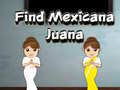 Gioco Find Mexicana Juana