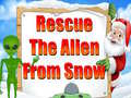 Gioco Rescue The Alien From Snow