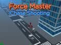 Gioco Force Master Chase Shooting