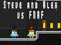 Gioco Steve and Alex vs Fnaf